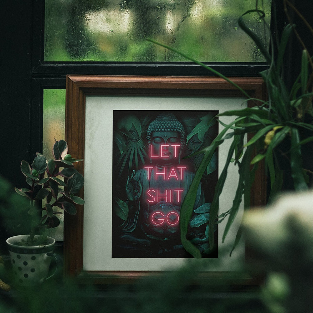 Let That Shit Go Poster Print Neon Wall